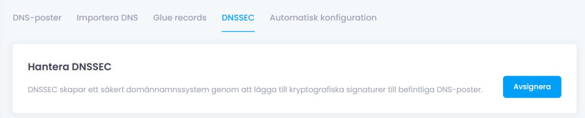 DNSSEC-fliken i Inleeds domänhantering: kortet "Hantera DNSSEC" med knappen "Avsignera", vilket visar att domänen redan är signerad.